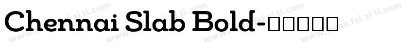 Chennai Slab Bold字体转换